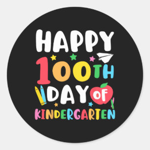 Happy 100th Day Of Kindergarten Teacher Kids 100 D Classic Round Sticker