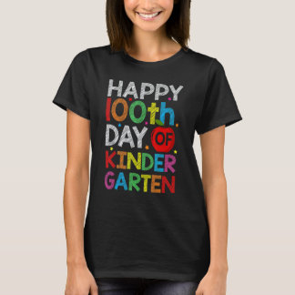 Happy 100th Day Of Kindergarten Teachers Kids100 D T-Shirt