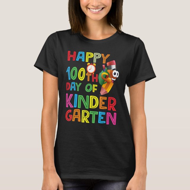 Happy 100th Day of Kindergarten Teachers or Studen T-Shirt (Front)
