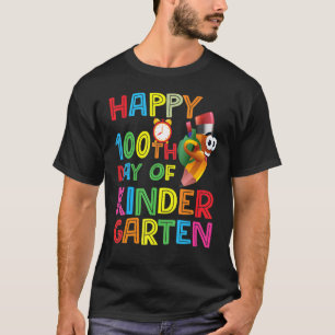 Happy 100th Day of Kindergarten Teachers or Studen T-Shirt