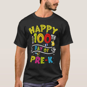 Happy 100th Day Of Pre K Teacher 100 Days School 2 T-Shirt
