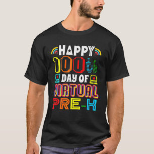Happy 100Th Day Of Pre-K Virtual Team Teacher For T-Shirt