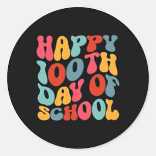 Happy 100th Day Of Schook Retro 100 Days Teacher B Classic Round Sticker