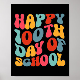 Happy 100th Day Of Schook Retro 100 Days Teacher B Poster