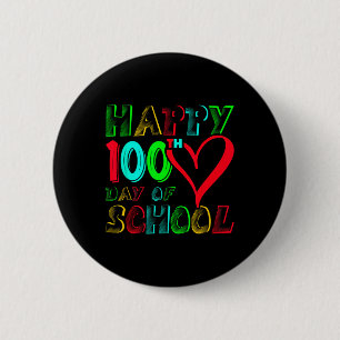 Happy 100th Day Of School 100 Days Cute Students B 6 Cm Round Badge