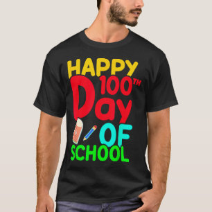 Happy 100th Day Of School 100 Days Cute Students B T-Shirt