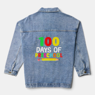 Happy 100th day of School  100 days of Preschool T Denim Jacket