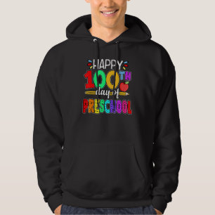 Happy 100th day of School  100 days of Preschool T Hoodie