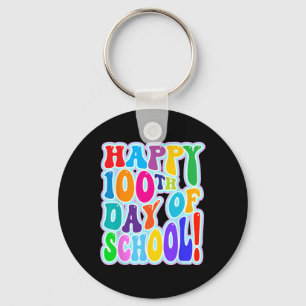 Happy 100th Day Of School 100 Days Of School 2 Key Ring