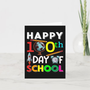 Happy 100th Day Of School 100 Days Of School Teach Card