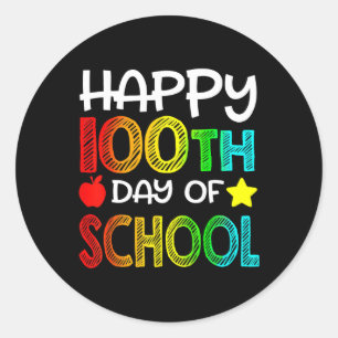 Happy 100th Day Of School 100 Days Of School Teach Classic Round Sticker