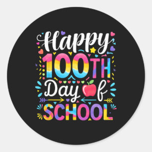 Happy 100th Day Of School 100 Days Of School Teach Classic Round Sticker