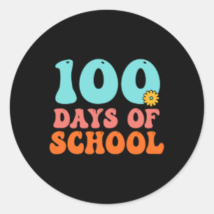 Happy 100th Day Of School 100 Days Of School Teach Classic Round Sticker