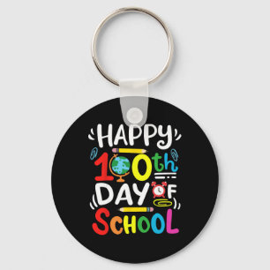 Happy 100th Day Of School 100 Days Of School Teach Key Ring