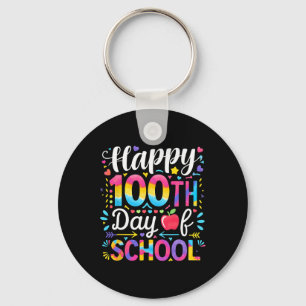 Happy 100th Day Of School 100 Days Of School Teach Key Ring
