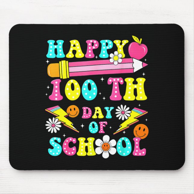Happy 100th Day Of School 100 Days Of School Teach Mouse Pad (Front)