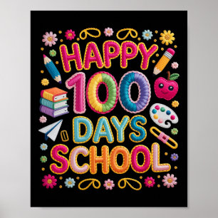 Happy 100th Day Of School 100 Days Of School Teach Poster
