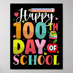 Happy 100th Day of School 100 Days of School teach Poster