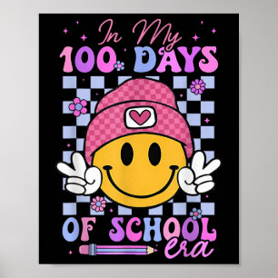 Happy 100th Day Of School 100 Days Of School Teach Poster