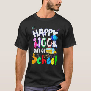 Happy 100th Day of School 100 Days of School Teach T-Shirt