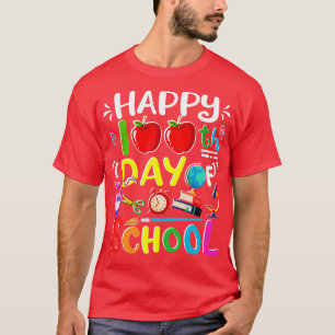 Happy 100th Day of School 100 Days of School Teach T-Shirt