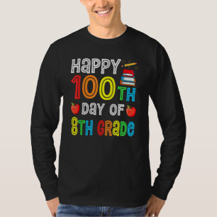 Happy 100th Day Of School 8th Grade 100 Days Smart T-Shirt