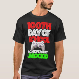 Happy 100th Day Of School Achieved Unlocked Video T-Shirt
