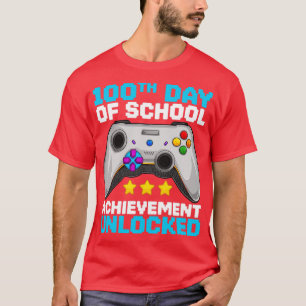Happy 100th Day of School Achievement Unlocked Gam T-Shirt