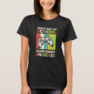 Happy 100th Day Of School Achievement Unlocked Gam T-Shirt