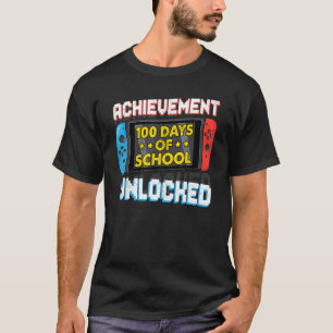 Happy 100th Day Of School Achievement Unlocked Vid T-Shirt