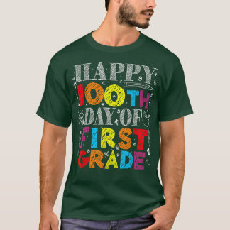 Happy 100th day Of School First 1st grade Teacher  T-Shirt