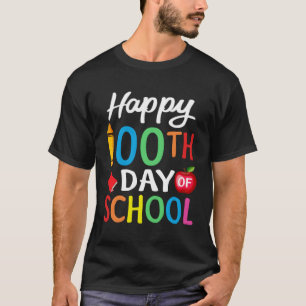 Happy 100Th Day Of School For Teacher Or Child T-Shirt