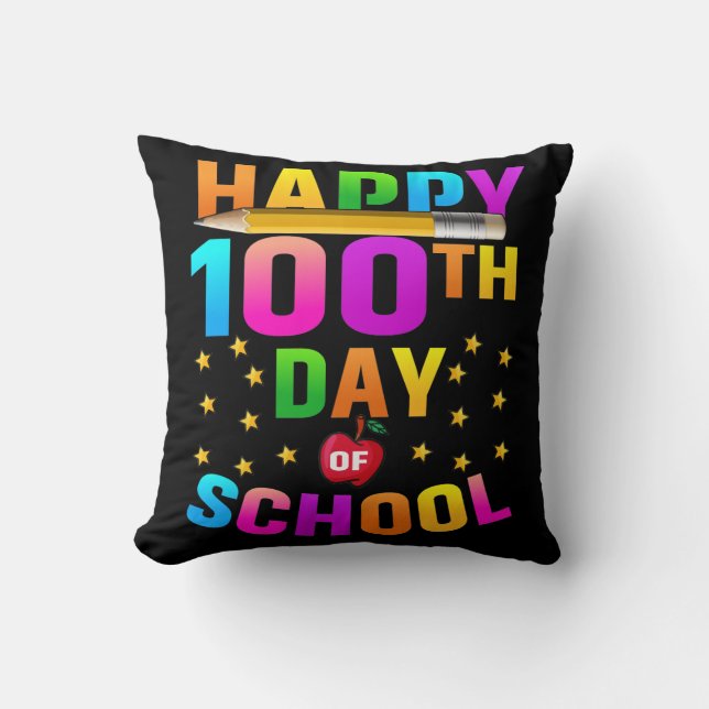 Happy 100th Day of School For Teachers & Students Cushion (Front)