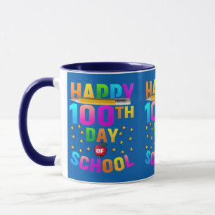 Happy 100th Day of School For Teachers & Students Mug