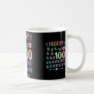 Happy 100th Day Of School Hooray For 100 Days Teac Coffee Mug