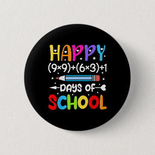 Happy 100th Day Of School Math Teacher Kids 100 Da 6 Cm Round Badge