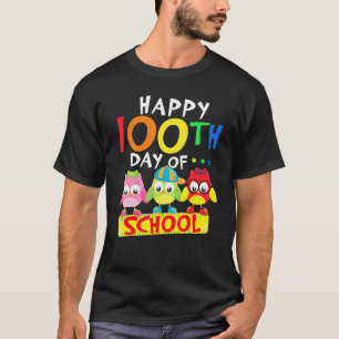Happy 100th Day Of School Owl Kids 100 Days Teache T-Shirt