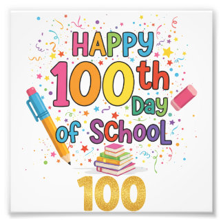 Happy 100th Day of School Photo Print