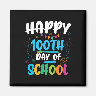 Happy 100th Day Of School Shirt For Teacher Or Chi Magnet