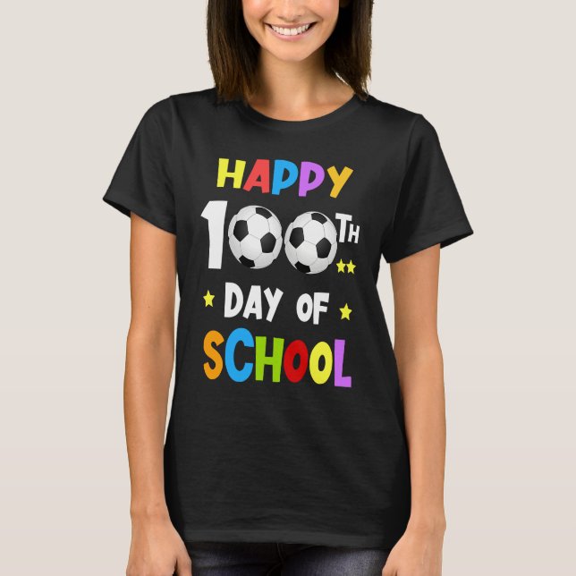 Happy 100th Day of School Soccer Ball Football Stu T-Shirt (Front)