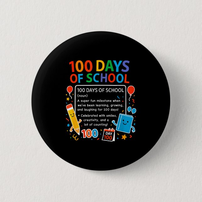Happy 100th Day Of School Student Design, 100 Days 6 Cm Round Badge (Front)