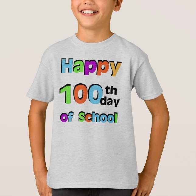 Happy 100th Day of School T-Shirt (Front)
