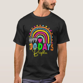 Happy 100th Day of School Teacher 100 days Brighte T-Shirt