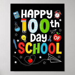 Happy 100th Day Of School Teacher 100 Days Of Scho Poster