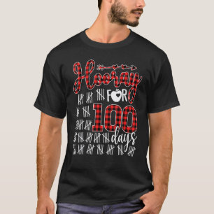 Happy 100th Day of School Teacher Hooray for 100 D T-Shirt