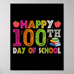 Happy 100th Day Of School Teacher Kids 100 Days Gi Poster
