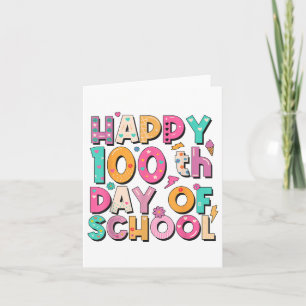 Happy 100th Day Of School Teacher Kids 100 Days Of Card