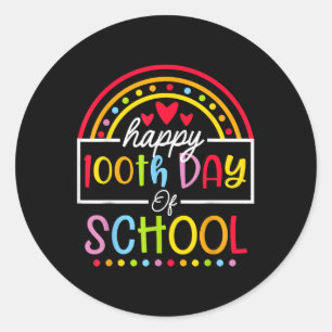 Happy 100th Day Of School Teacher Kids 100 Days Ra Classic Round Sticker