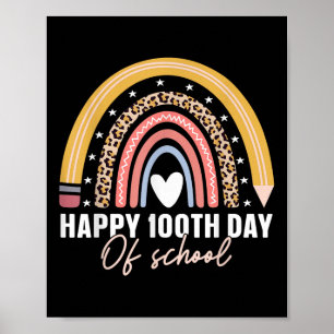 Happy 100th Day Of School Teacher Kids 100 Days Ra Poster