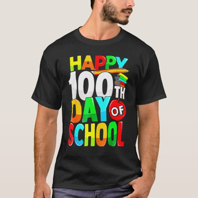 Happy 100th Day Of School Teacher Kids Happy 100 D T-Shirt (Front)